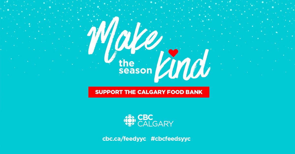 Make the season Kind: Support the Calgary Food Bank.